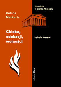 CHLEBA EDUKACJI WOLNOCI TRYLOGIA KRYZYSU TOM 3 - 2860157348