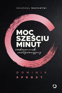 MOC SZECIU MINUT CODZIENNIK MOTYWACYJNY SPENST - 2860157900