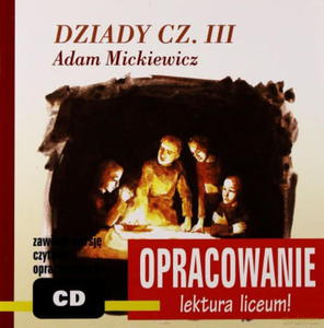 DZIADY CZ 3 OPRACOWANIE LEKTURY KSIKA + CD - 2860158021