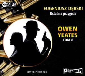 OWEN YEATES OSTATNIA PRZYGODA CD MP3 E DBSKI - 2860158737