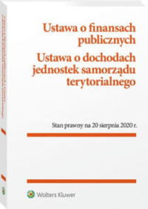 USTAWA O FINANSACH PUBLCZNYCH USTAWA O DOCHODACH JEDNOSTEK SAMORZDU TERYTORIALNEGO - 2860159166