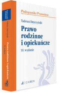 PODRCZNIKI PRAWNICZE PRAWO RODZINNE I OPIEKUCZE WYD 10 - 2860159517