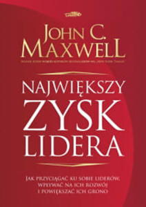 NAJWIKSZY ZYSK LIDERA JOHN C MAXWELL - 2860159902