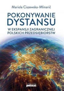 POKONYWANIE DYSTANSU W EKSPANSJI ZAGRANICZNEJ POLSKI - 2860159972