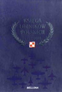 KSIGA LOTNIKW POLSKICH 1918-2018 PRACA ZBIOROWA - 2860160399