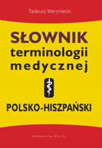 SOWNIK TERMINOLOGII MEDYCZNEJ POSLKO HISZPASKI - 2860160790