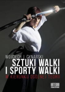 SZTUKI WALKI I SPORTY WALKI W KIERUNKU OGLNEJ TEORII - 2860161122