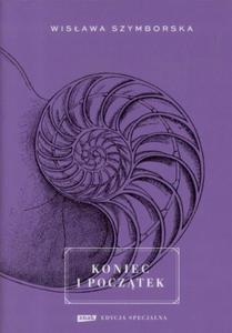 KONIEC I POCZTEK WISAWA SZYMBORSKA - 2860161563