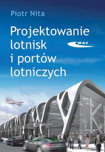 PROJEKTOWANIE LOTNISK I PORTW LOTNICZYCH NITA - 2860161869