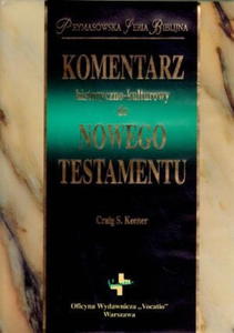 KOMENTARZ HISTORYCZNO KULTUROWY NOWEGO TESTAMENTU - 2860162083