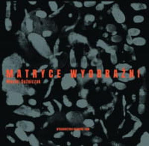 MATRYCE WYOBRANI MACIEJ GUNICZAK - 2860162518