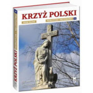 KRZY POLSKI TOM 4 PATRIOTYZM ANDRZEJ NOWAK - 2860162552