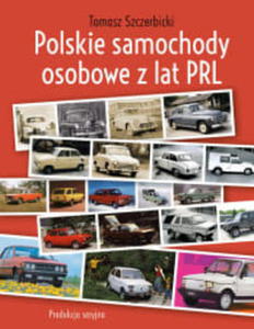 POLSKIE SAMOCHODY OSOBOWE Z LAT PRL T. SZCZERBICKI - 2860163214