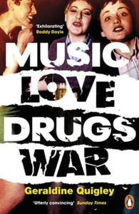 MUSIC LOVE DRUGS WAR QUIGLEY GERALDINE - 2860163290