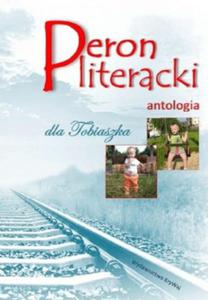 PERON LITERACKI DLA TOBIASZKA ANTOLOGIA - 2860163492