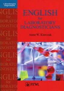 ENGLISH FOR LABORATORY DIAGNOSTICIANS KIERCZAK - 2860164015