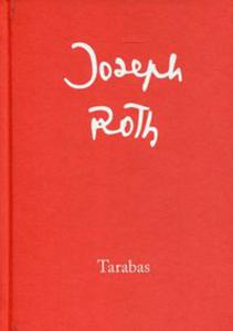 TARABAS JOSEPH ROTH HEROICZNE YCIE ODKUPIENIE - 2860164073