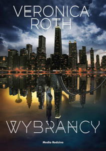 WYBRACY VERONICA ROTH CYKL NIEZGODNA - 2860164181