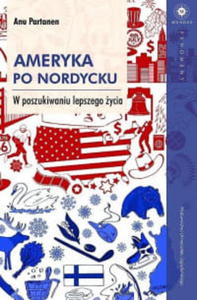 AMERYKA PO NORDYCKU ANU PARTANEN - 2860164398