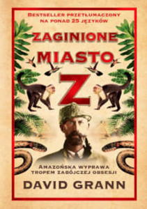 ZAGINIONE MIASTO Z DAVID GRANN - 2860164415