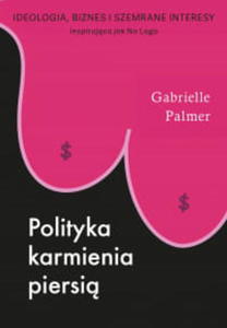 POLITYKA KARMIENIA PIERSI GABRIELLE PALMER - 2860164441