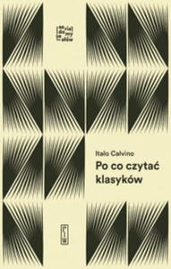 PO CO CZYTA KLASYKW ITALO CALVINO - 2860164861