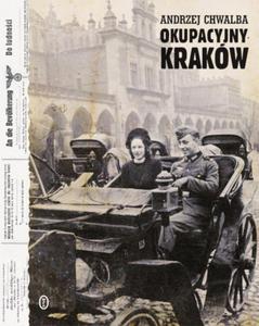 OKUPACYJNY KRAKW W LATACH 1939-1945 A CHWALBA - 2860164912