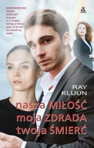 NASZA MIO MOJA ZDRADA TWOJA MIER SZOKUJCY BESTSELLER - 2860164914