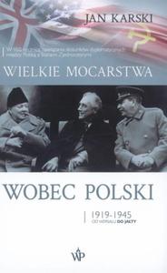 WIELKIE MOCARSTWA WOBEC POLSKI 1919-1945 KARSKI - 2860164983