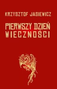 PIERWSZY DZIE WIECZNOCI KRZYSZTOF JASIEWICZ - 2860165048