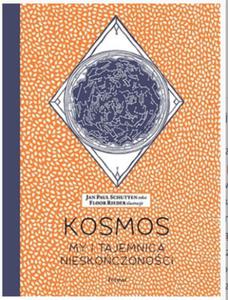 KOSMOS MY I TAJEMNICA NIESKOCZONOCI J PAUL SCHUTTEN - 2860165251