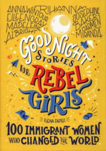 GOOD NIGHT STORIES FOR REBEL GIRLS ELENA FAVILLI - 2860165455