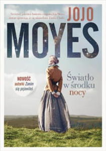 WIATO W RODKU NOCY JOJO MOYES - 2860166286