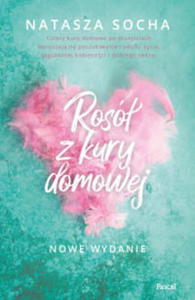 ROSӣ Z KURY DOMOWEJ NATASZA SOCHA - 2860166289