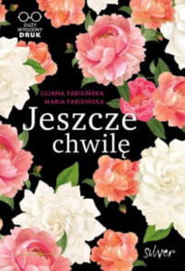 JESZCZE CHWIL LILIANA FABIASKA - 2860166391