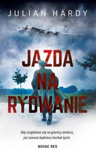 JAZDA NA RYDWANIE JULIAN HARDY NA GRANICY SMIERCI - 2860166535