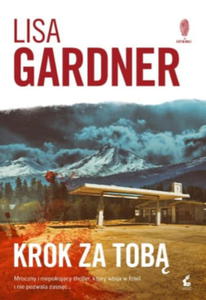 KROK ZA TOB LISA GARDNER PSYCHOLOG KRYMINALNY - 2860166876