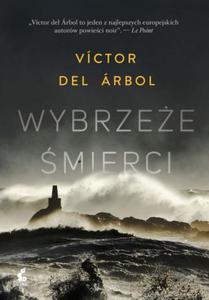 WYBRZEE MIERCI VICTOR DEL ARBOL SAWA SUMIENIE - 2860166877