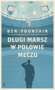 DUGI MARSZ W POOWIE MECZU BEN FOUNTAIN - 2860166948