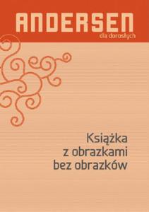 KSIAZKA Z OBRAZKAMI BEZ OBRAZKOW HANS ANDERSEN - 2860167020