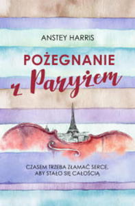 POEGNANIE Z PARYEM ANSTEY HARRIS - 2860168627