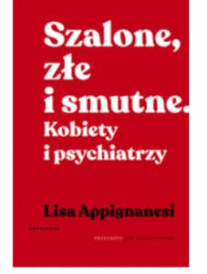 SZALONE ZE I SMUTNE LISA APPIGNANESI - 2860171456