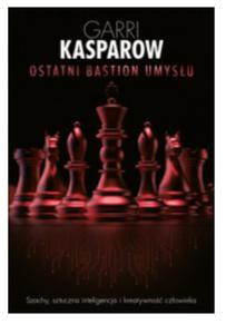 OSTATNI BASTION GARRY KASPAROV - 2860171850