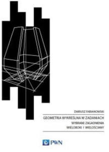 GEOMETRIA WYKRELANA W ZADANIACH D. FABIANOWSKI - 2860172582