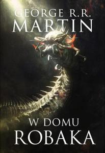 W DOMU ROBAKA GEORGE R R MARTIN - 2860172670