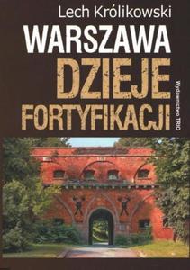 WARSZAWA DZIEJE FORTYFIKACJI L KRLIKOWSKI - 2860173384