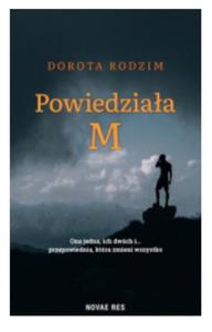 POWIEDZIAA M DOROTA RODZIM - 2860173407