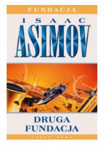 DRUGA FUNDACJA TOM 8 ISAAC ASIMOV NOWA - 2860174120