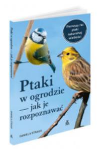 PTAKI W OGRODZIE DANIELA STRAUB NOWA - 2860174218