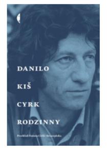 CYRK RODZINNY DANILO KIS NOWA - 2860174292